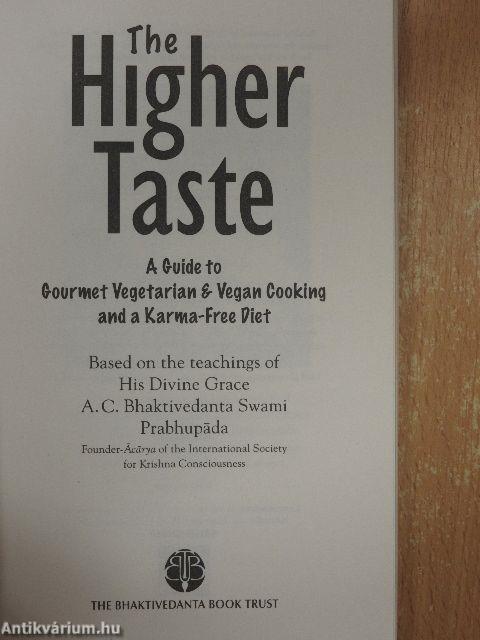 The Higher Taste