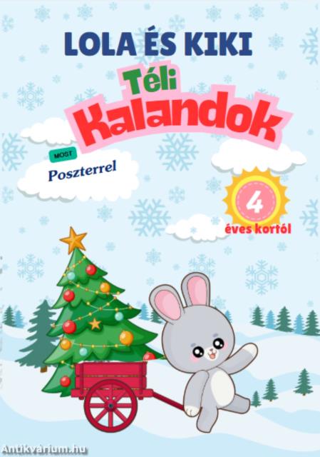 Kiki és Lola téli kalandok - 4 éves kortól