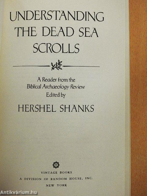 Understanding the Dead Sea Scrolls