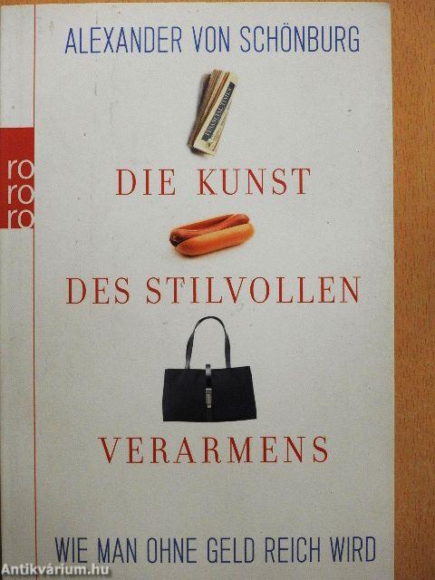 Die Kunst des stilvollen Verarmens