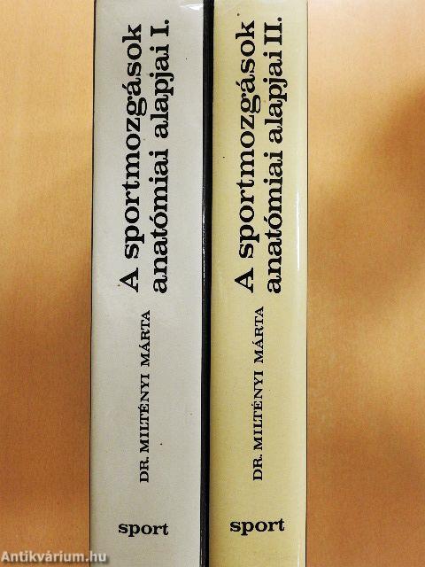 A sportmozgások anatómiai alapjai I-II.