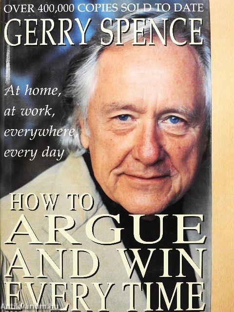 How to argue and win every time