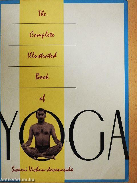 The Complete Illustrated Book of Yoga