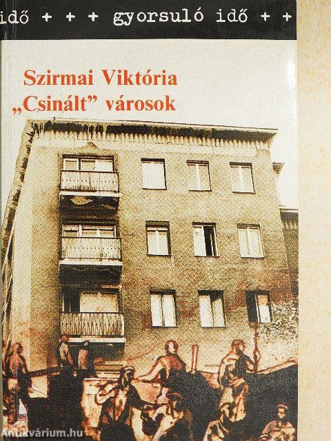 "Csinált" városok