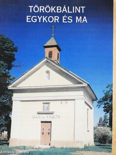 Törökbálint egykor és ma