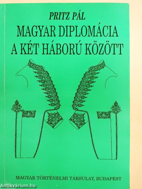 Magyar diplomácia a két háború között (dedikált példány)