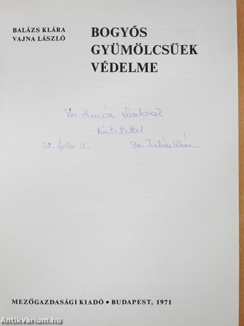 Bogyós gyümölcsűek védelme (dedikált példány)