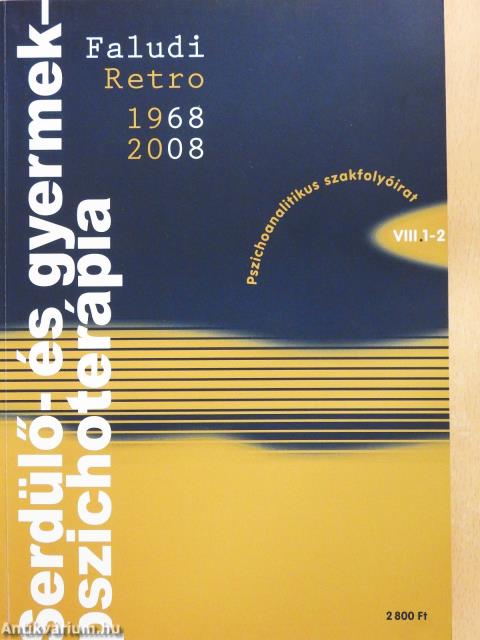 Serdülő- és gyermekpszichoterápia 2008/1-2. (többszörösen aláírt példány)