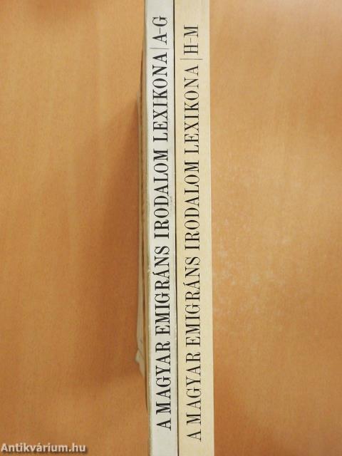 A magyar emigráns irodalom lexikona I-II. (dedikált példány)