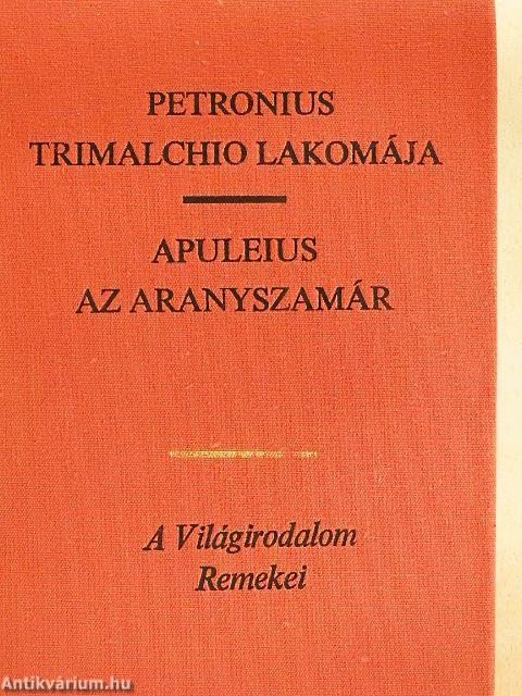 Trimalchio lakomája/Az aranyszamár