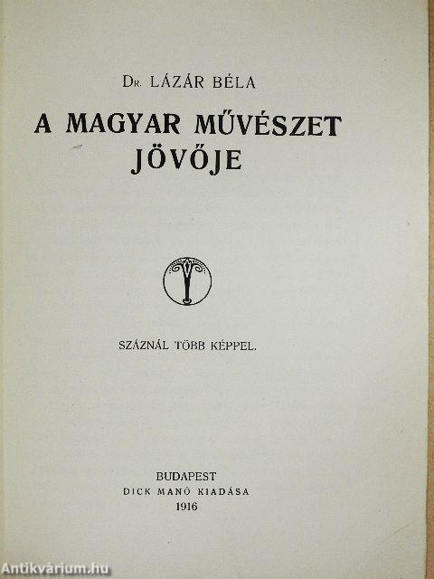 A magyar művészet jövője