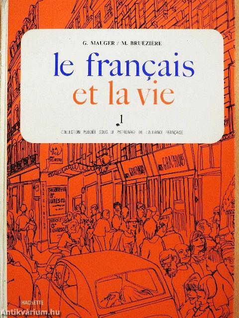 Le francais et la vie 1