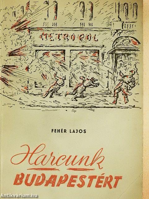 Harcunk Budapestért