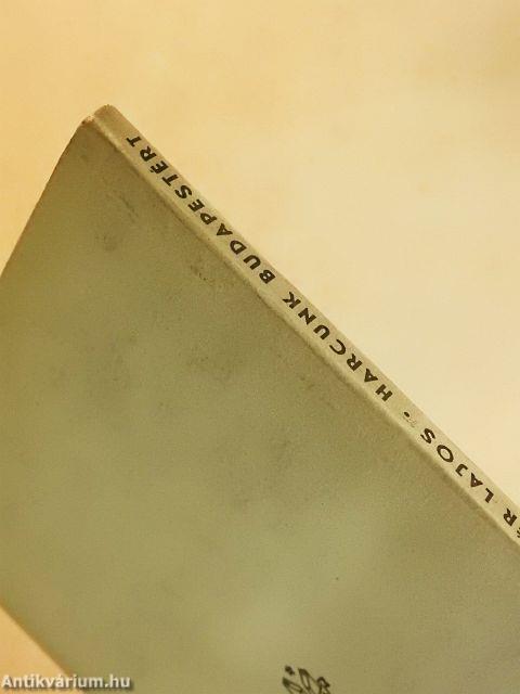 Harcunk Budapestért