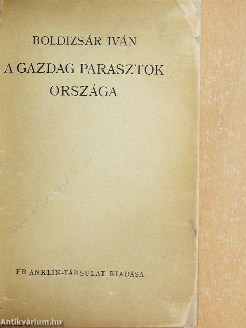A gazdag parasztok országa
