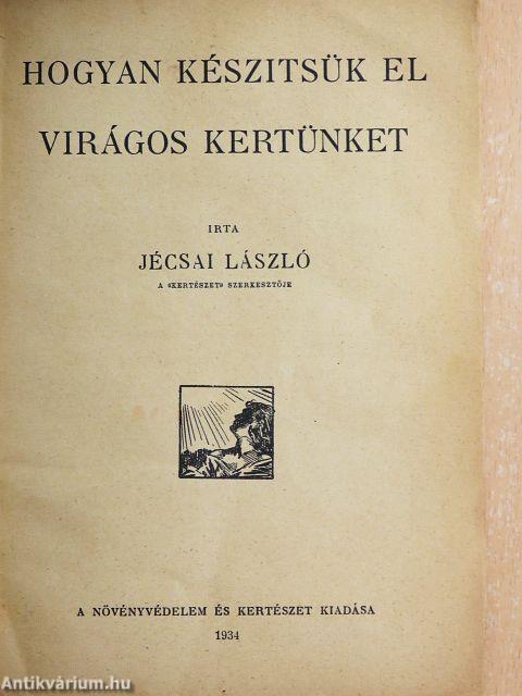 Hogyan készitsük el virágos kertünket