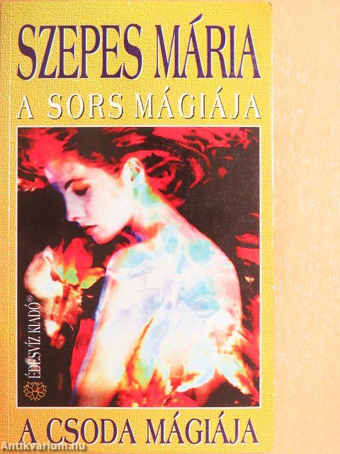 A sors mágiája/A csoda mágiája