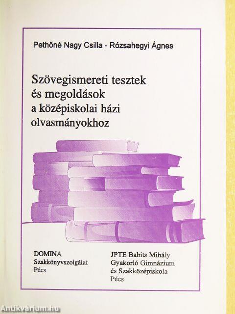 Szövegismereti tesztek és megoldások a középiskolai házi olvasmányokhoz