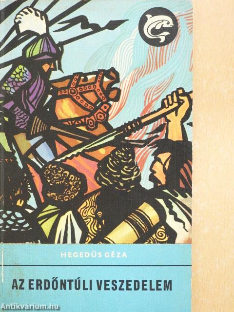 Az erdőntúli veszedelem (aláírt példány)