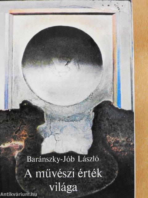 A művészi érték világa (dedikált példány)