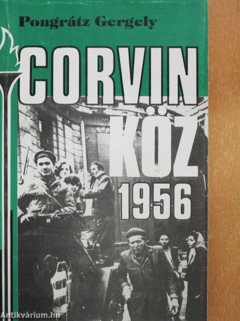 Corvin köz - 1956 (aláírt példány)