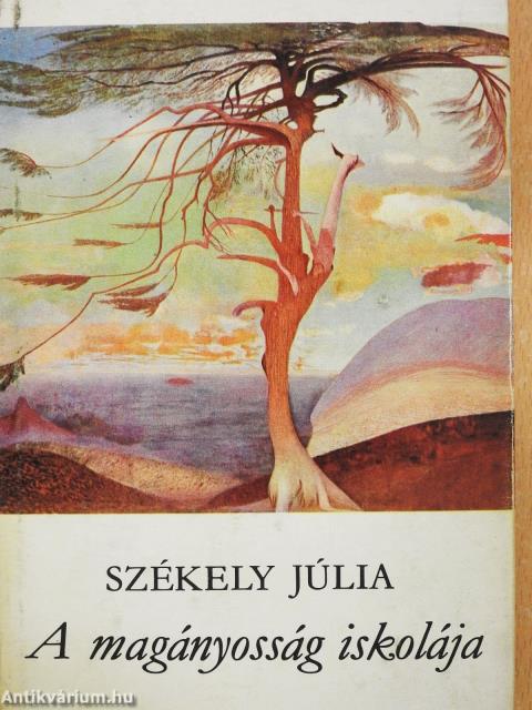 A magányosság iskolája (dedikált példány)