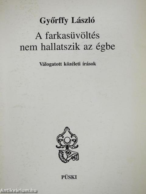 A farkasüvöltés nem hallatszik az égbe (dedikált példány)