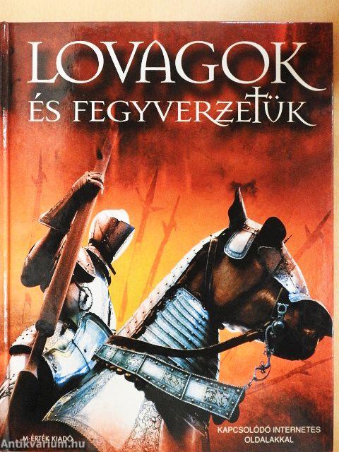 Lovagok és fegyverzetük