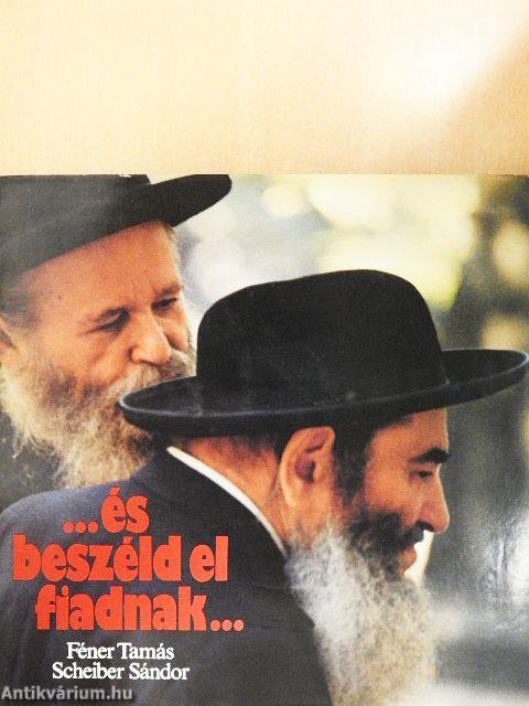 ...és beszéld el fiadnak...