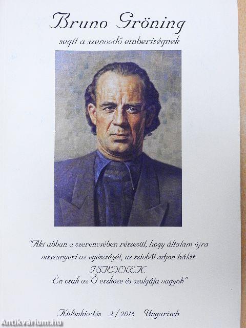 Bruno Gröning segít a szenvedő emberiségnek