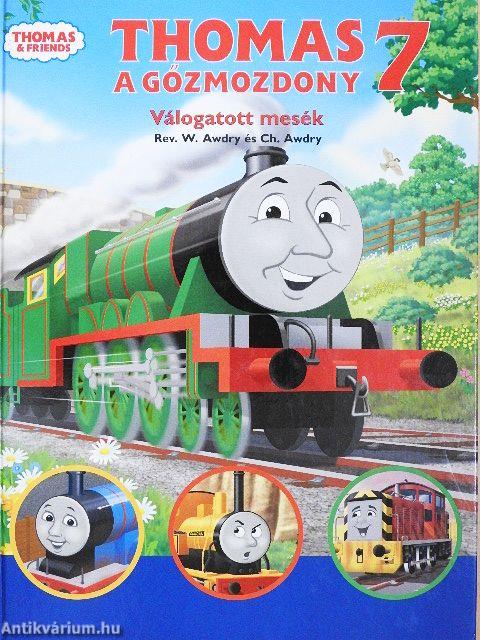 Thomas a gőzmozdony - Válogatott mesék 7.