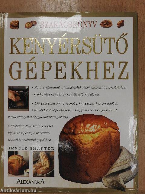 Szakácskönyv kenyérsütő gépekhez