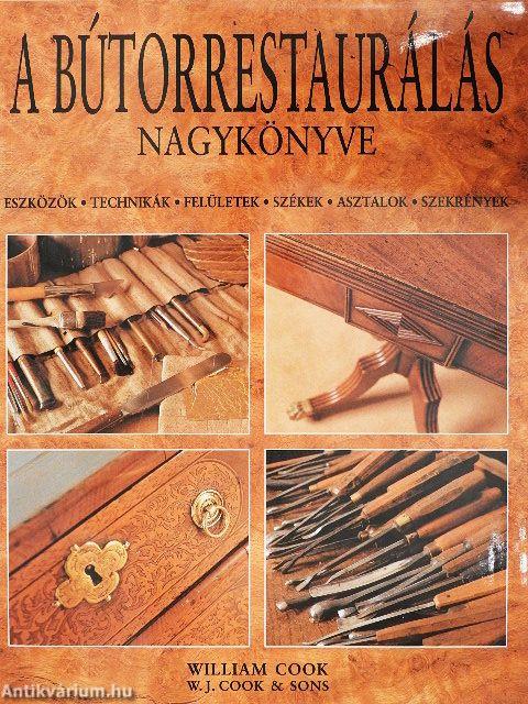 A bútorrestaurálás nagykönyve