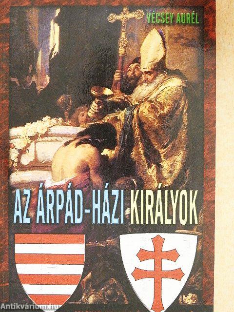 Az Árpád-házi királyok