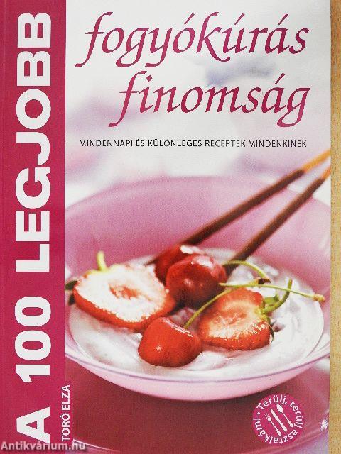 A 100 legjobb fogyókúrás finomság