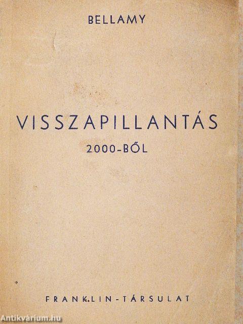 Visszapillantás 2000-ből 1887-ik évre