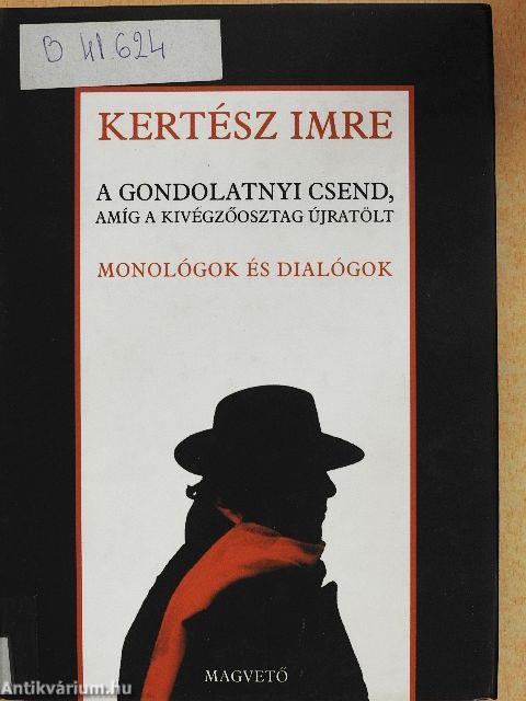 A gondolatnyi csend, amíg a kivégzőosztag újratölt