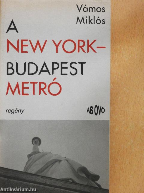 A New York-Budapest metró (dedikált példány)