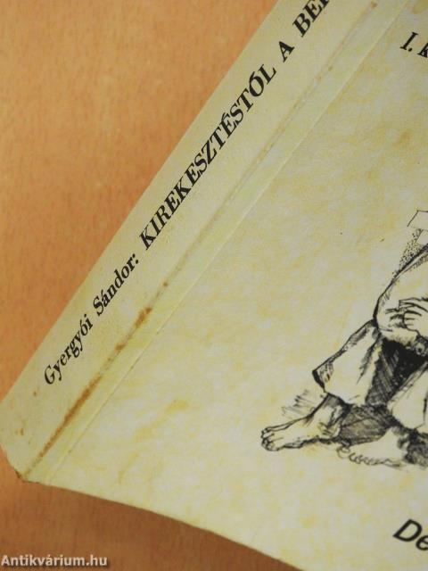 Kirekesztéstől a beilleszkedésig I-II.  (dedikált példány)