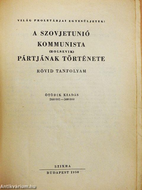 A Szovjetunió Kommunista (bolsevik) Pártjának története