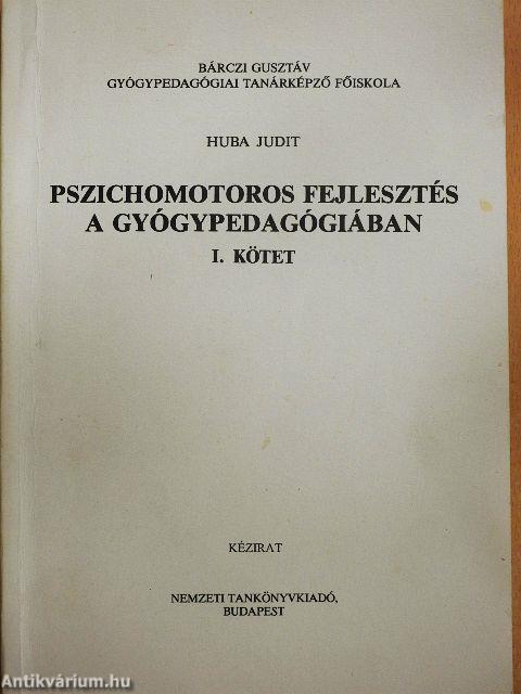 Pszichomotoros fejlesztés a gyógypedagógiában I.