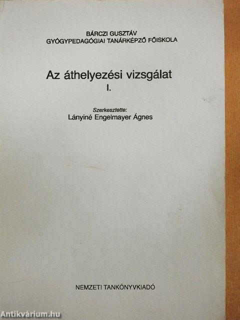 Az áthelyezési vizsgálat I.