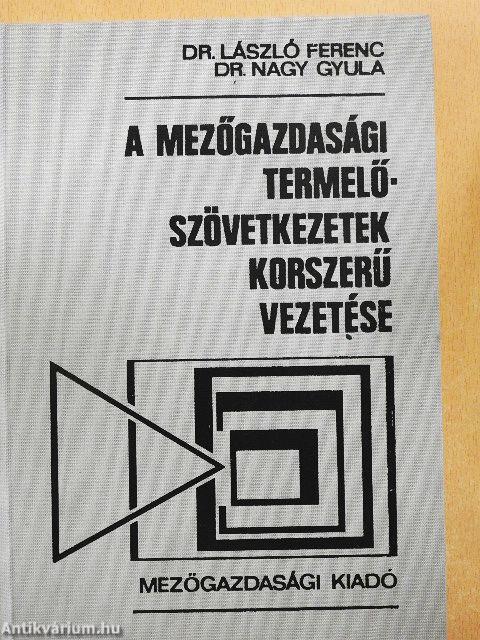 A mezőgazdasági termelőszövetkezetek korszerű vezetése