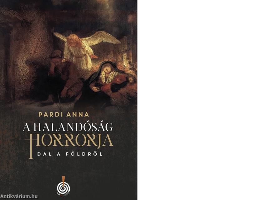 A halandóság horrorja