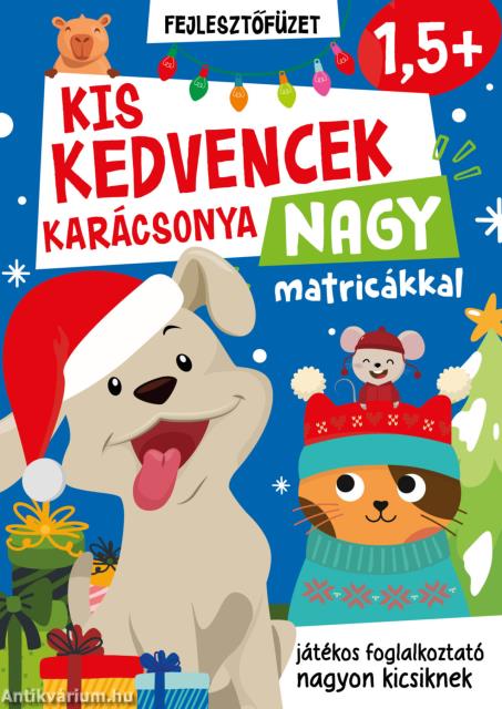 Kis kedvencek karácsonya nagy matricákkal 1,5+
