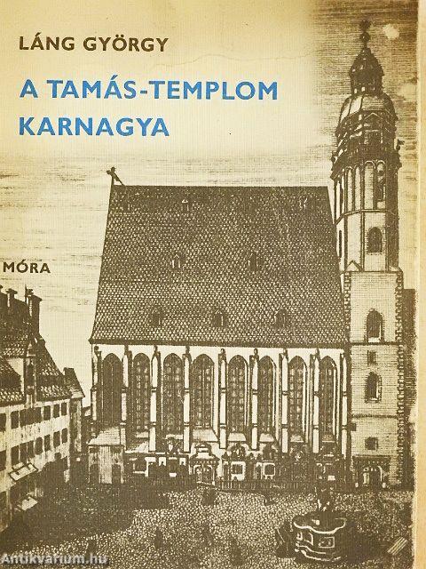 A Tamás-templom karnagya