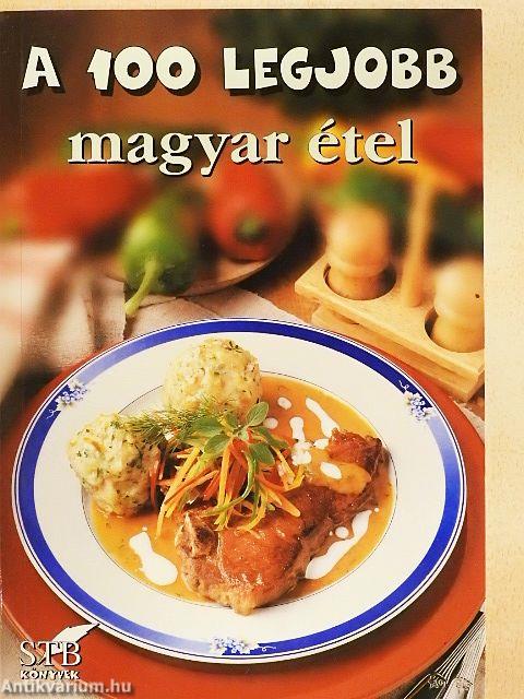A 100 legjobb magyar étel