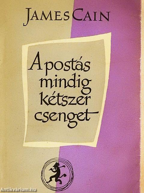 A postás mindig kétszer csenget