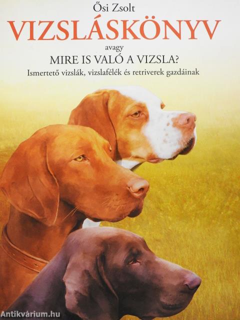 Vizsláskönyv (dedikált példány)