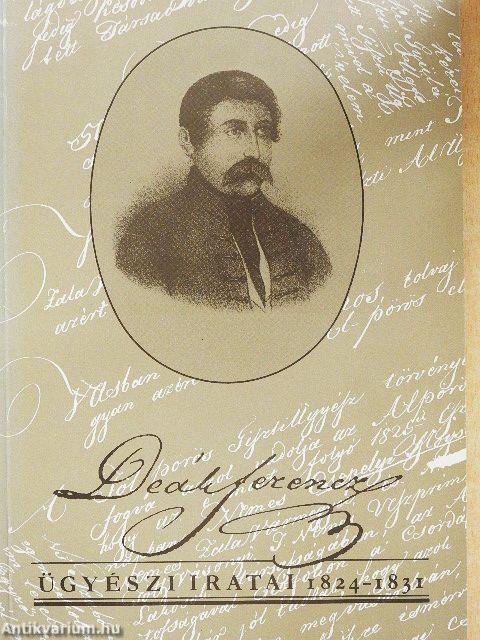 Deák Ferenc ügyészi iratai 1824-1831
